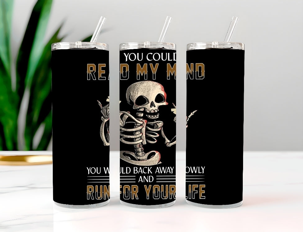 "Read My Mind" Skeleton 20oz Tumbler