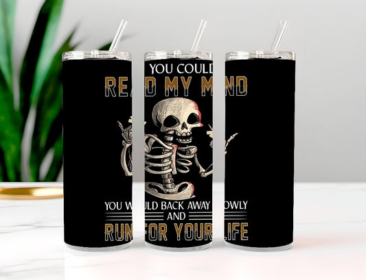 "Read My Mind" Skeleton 20oz Tumbler